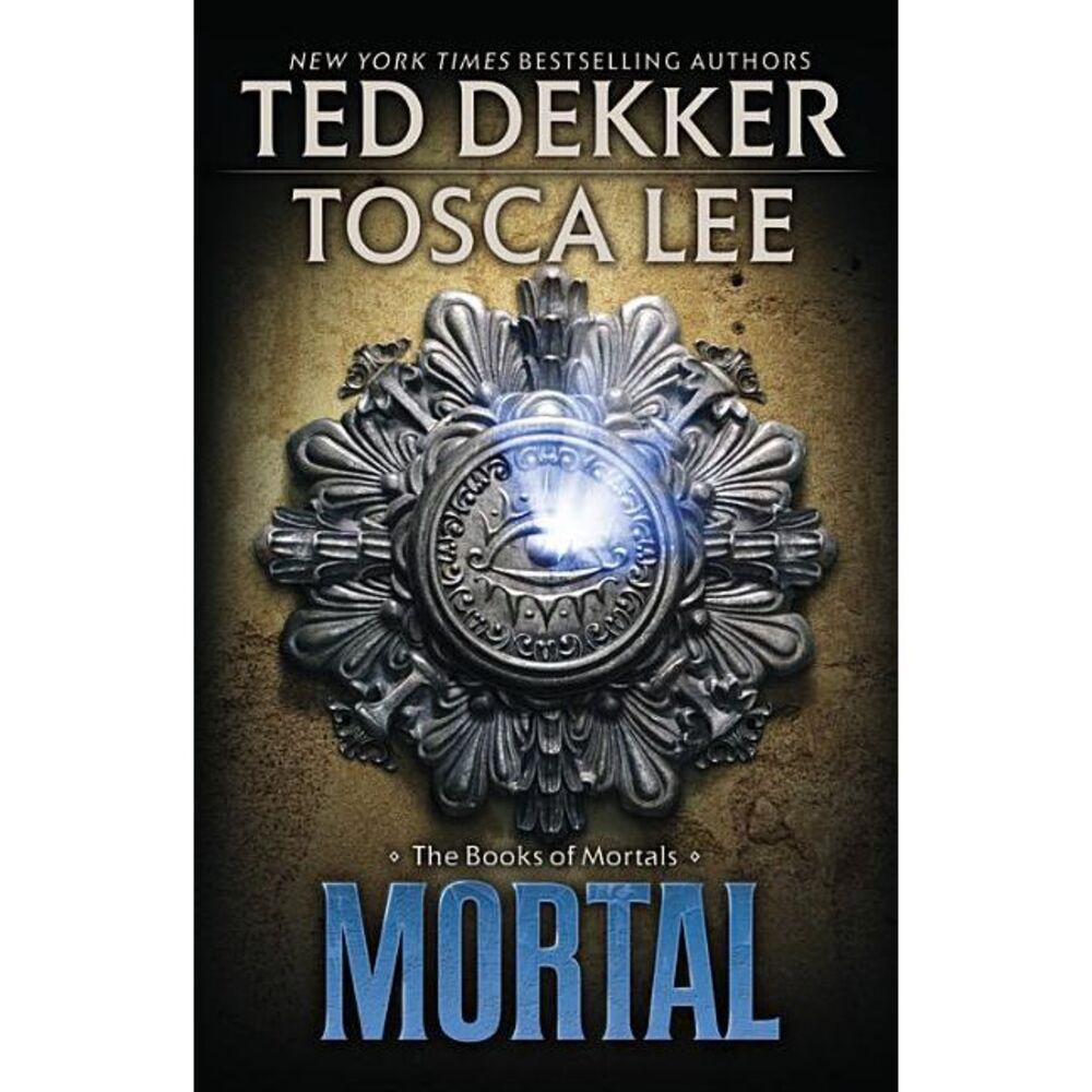 Mortal -- Ted Dekker